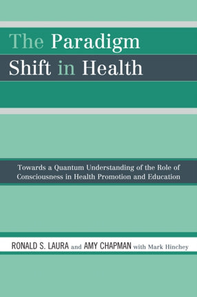 The Paradigm Shift in Health Towards a Quantum