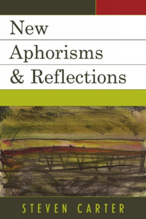 New Aphorisms  Reflections