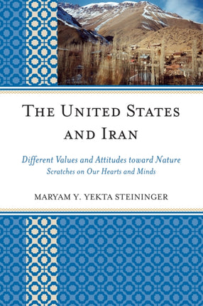 The United States and Iran Different Values and