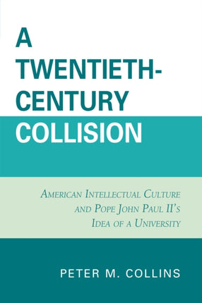 A TwentiethCentury Collision