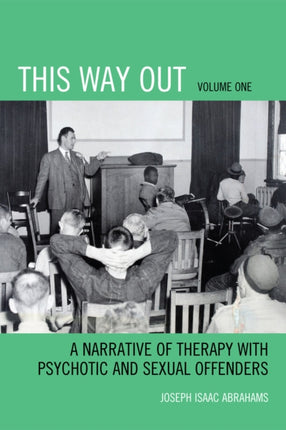 This Way Out A Narrative Of Therapy With