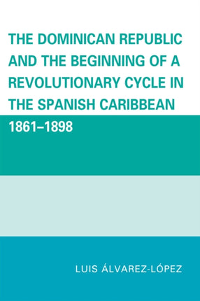 The Dominican Republic and the Beginning of a