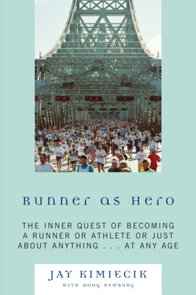 Runner as Hero The inner quest of becoming an