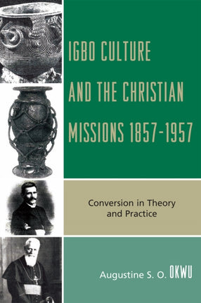 Igbo Culture and the Christian Missions 18571957