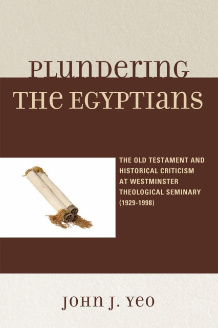 Plundering the Egyptians The Old Testament and