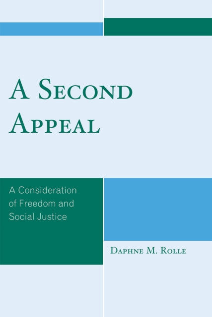 A Second Appeal A Consideration of Freedom and