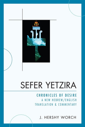Sefer Yetzira Chronicles of Desire Chronicles of