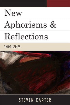 New Aphorisms  Reflections Third Series New