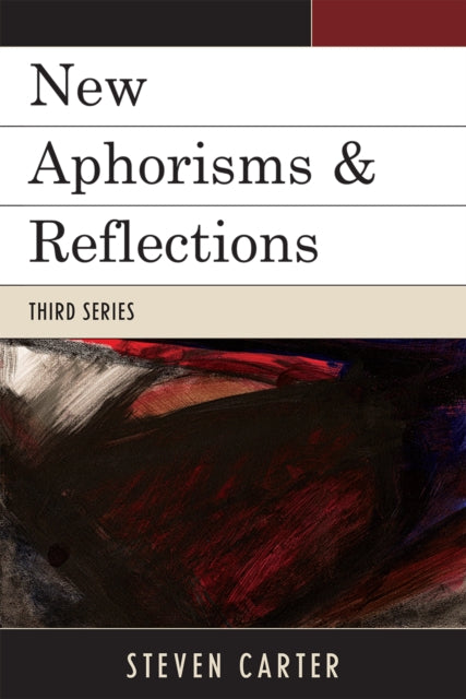 New Aphorisms  Reflections Third Series New
