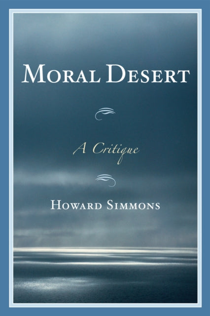 Moral Desert A Critique