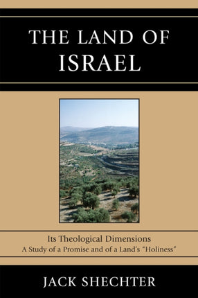 The Land of Israel Its Theological Dimensions