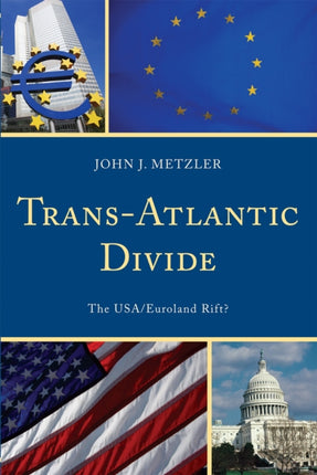 TransAtlantic Divide The UsaEuroland Rift