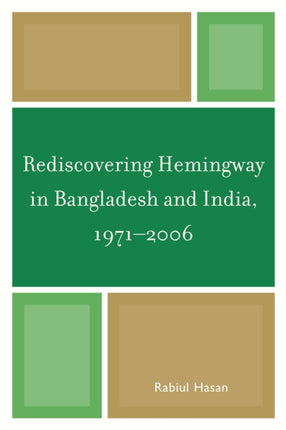 Rediscovering Hemingway in Bangladesh and India