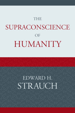 The Supraconscience of Humanity