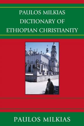 Paulos Milkias Dictionary of Ethiopian