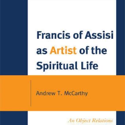 Francis of Assisi as Artist of the Spiritual Life