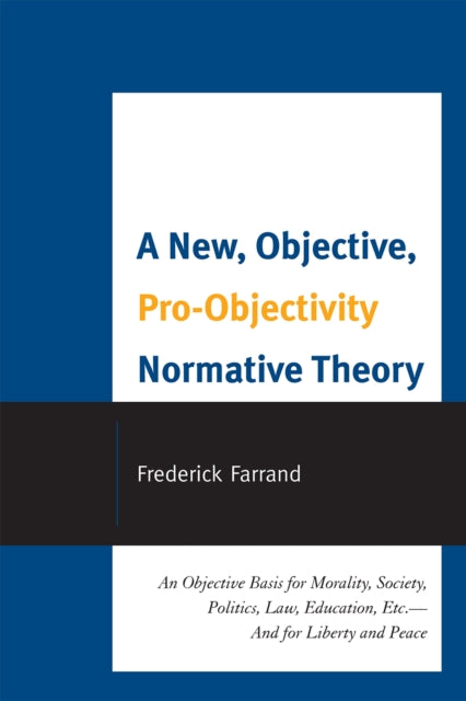 A New Objective ProObjectivity Normative Theory