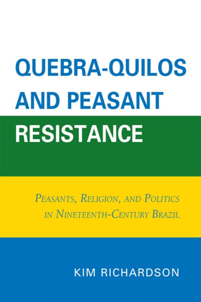 QuebraQuilos and Peasant Resistance