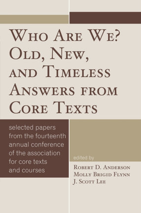 Who Are We Old New and Timeless Answers from Core