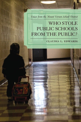 Who Stole Public Schools from the Public