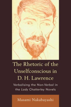 The Rhetoric of the Unselfconscious in D H