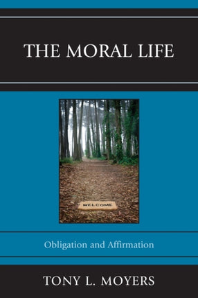 The Moral Life Obligaton and Affirmation