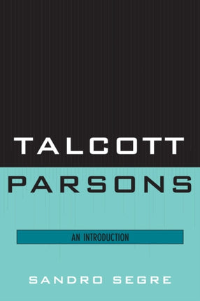Talcott Parsons An Introduction