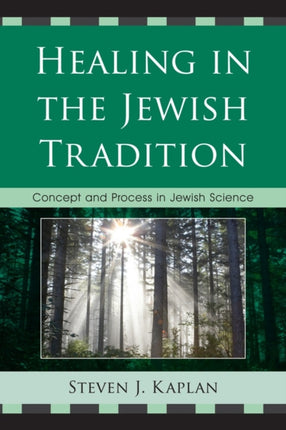 Healing in the Jewish Tradition Concept And