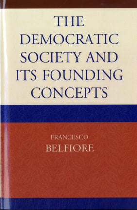 The Democratic Society and Its Founding Concepts