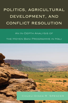 Politics Agricultural Development and Conflict