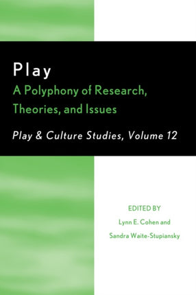 Play A Polyphony of Research Theories and Issues