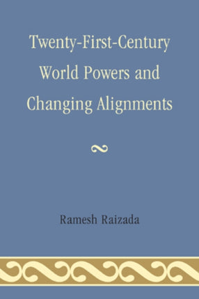 TwentyFirstCentury World Powers and Changing