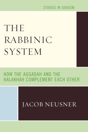 The Rabbinic System How the Aggadah and the