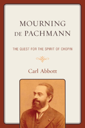 Mourning de Pachmann The Quest for the Spirit of
