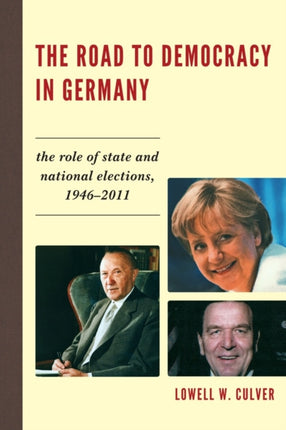 The Road to Democracy in Germany The Role of