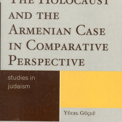 The Holocaust and the Armenian Case in