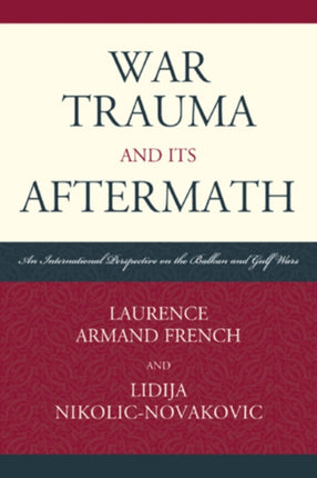 War Trauma and its Aftermath An International
