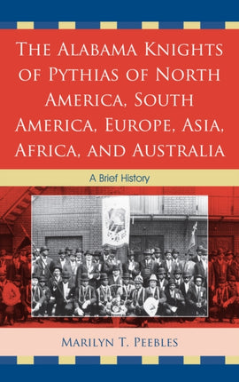 The Alabama Knights of Pythias of North America