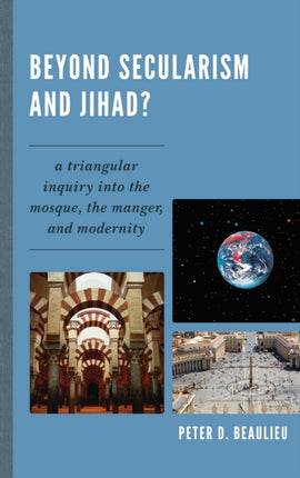 Beyond Secularism and Jihad