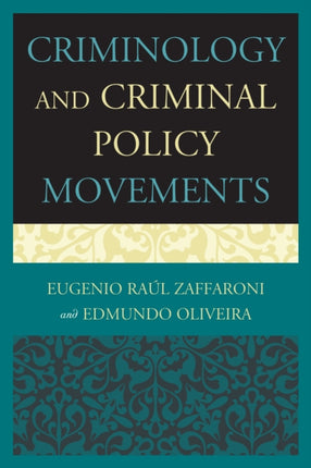 Criminology and Criminal Policy Movements