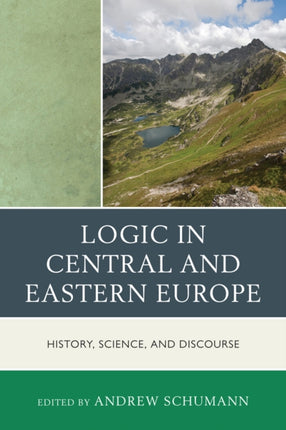Logic in Central and Eastern Europe History