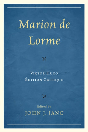 Marion De Lorme Victor Hugo Edition Critique