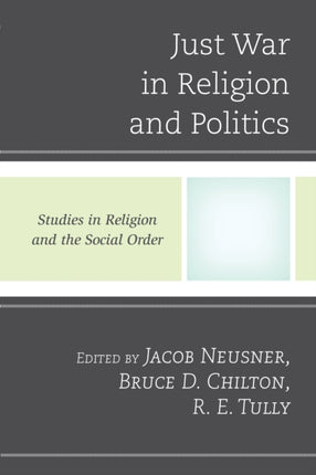 Just War in Religion and Politics Jacob Neusner