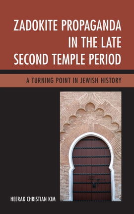 Zadokite Propaganda in the Late Second Temple
