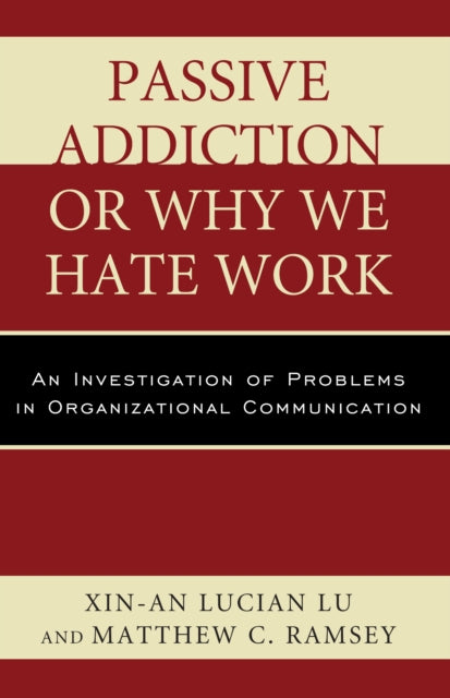 Passive Addiction or Why We Hate Work