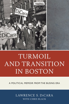 Turmoil and Transition in Boston A Political