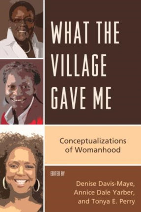 What the Village Gave Me Conceptualizations Of