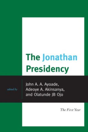 The Jonathan Presidency The First Year