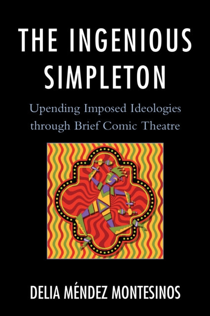 The Ingenious Simpleton Upending Imposed