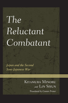 The Reluctant Combatant Japan and the Second